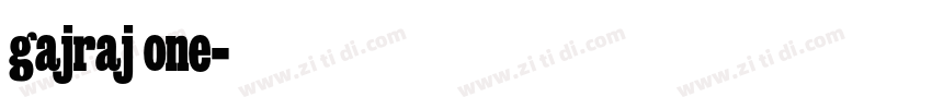 gajraj one字体转换